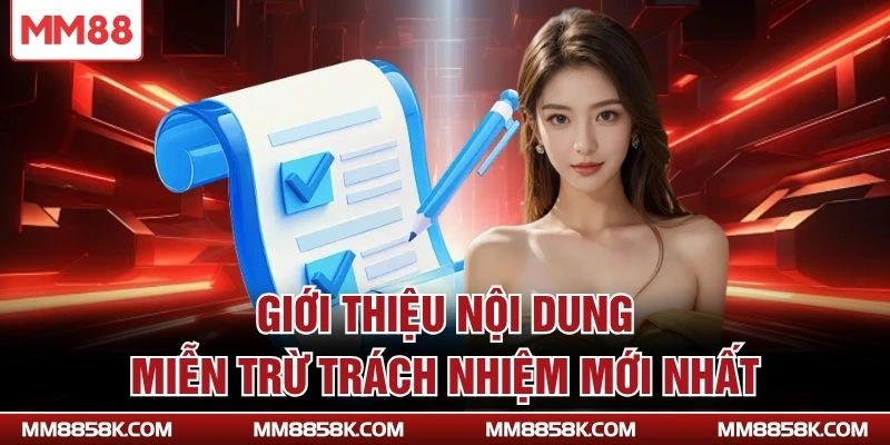 Giới thiệu nội dung miễn trừ trách nhiệm mới nhất