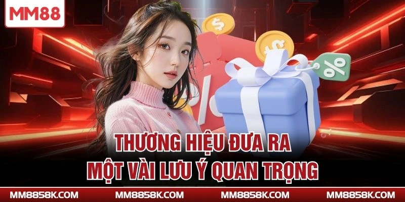 Thương hiệu đưa ra một vài lưu ý quan trọng